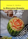 La ristorazione strategica. nuovi sistemi di controllo e di gestione nelle aziende libro di Paladino Giuseppe Salvatore