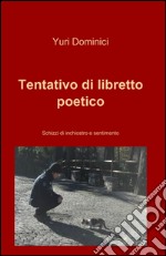 Tentativo di libretto poetico libro