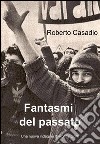 Fantasmi del passato libro