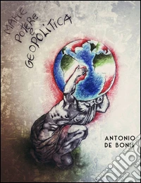 Mafie, potere e geopolitica libro
