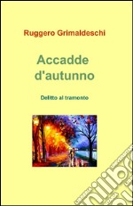 Accadde d'autunno