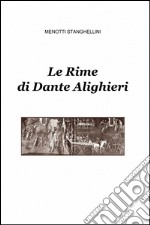 Le rime di Dante Alighieri libro