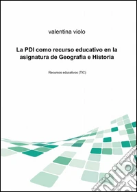 La PDI como recurso educativo en la asignatura de geografia e historia libro