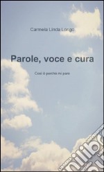 Parole, voce e cura