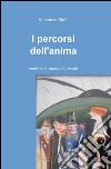 I percorsi dell'anima libro