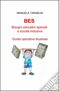 BES. Bisogni educativi speciali e scuola inclusiva libro
