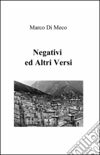 Negativi ed altri versi libro