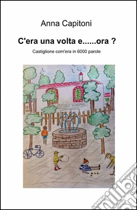 C'era una volta e... ora? libro