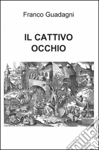 Il cattivo occhio libro