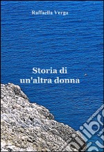 Storia di un'altra donna