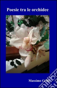 Poesie tra le orchidee