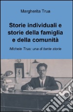 Storie individuali e storie della famiglia e della comunità