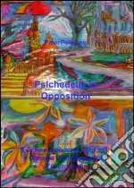 Psichedelia in opposition libro