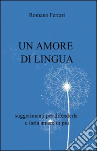 Un amore di lingua libro