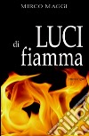 Luci di fiamma libro