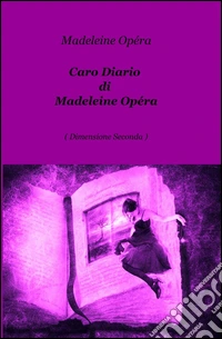 Caro diario di Madeleine Opéra libro