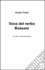 Voce del verbo bossare