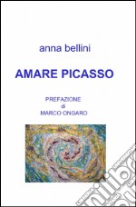 Amare Picasso libro