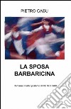 La sposa barbaricina libro di Casu Pietro