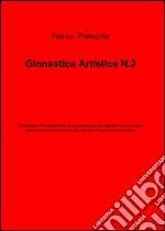 Ginnastica artistica. Vol. 2 libro