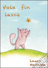 Vola fin lassù
