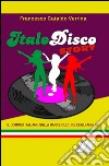 Italo disco story libro