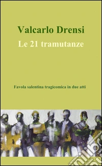 Le 21 tramutanze libro