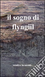 Il sogno di Flyngiil