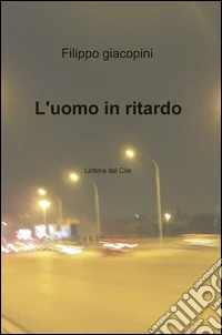 L'uomo in ritardo libro
