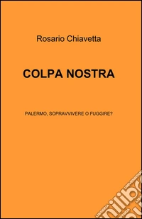 Colpa nostra libro
