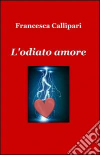 L'odiato amore