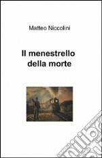 Il menestrello della morte libro