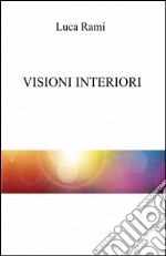 Visioni interiori