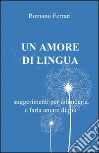 Un amore di lingua libro