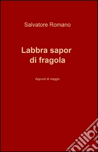 Labbra sapor di fragola libro