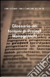 Glossario dei termini di project management libro