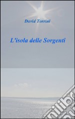 L'isola delle sorgenti libro