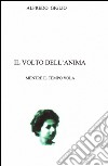 Il volto dell'anima libro di Giglio Alfredo