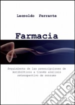 Farmacia clinica y prescripciones de antibiòticos libro