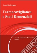 Farmacovigilanza e stati demenziali libro