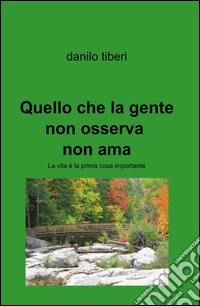 Quello che la gente non osserva non ama libro