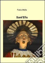 Sant'Efis libro