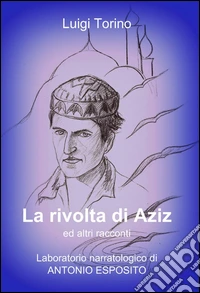 La rivolta di Aziz