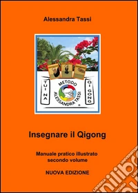 Insegnare il Qigong. Vol. 2 libro