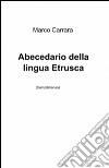 Abecedario della lingua etrusca libro