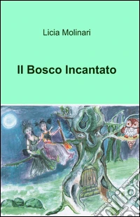 Il bosco incantato