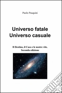Universo fatale universo casuale libro