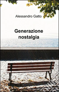 Generazione nostalgia