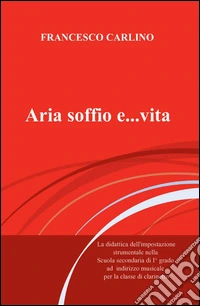 Aria, soffio e... vita