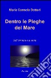 Dentro le pieghe del mare libro